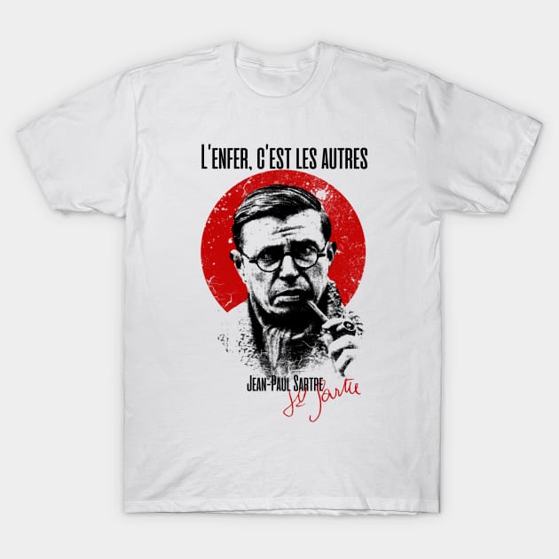 L'enfer, c'est les autres Jean Paul Sartre Quote T-Shirt by Artist78